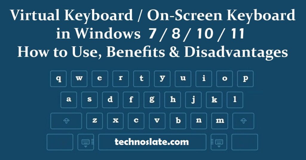 Best Virtual Keyboard Use, Benefit, Disadvantage