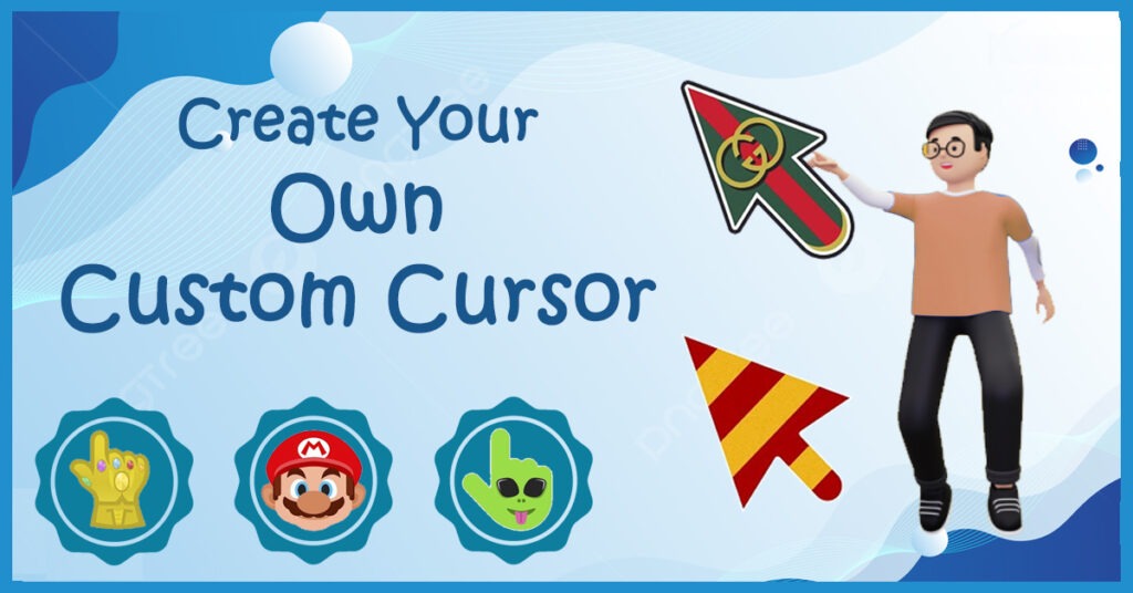 How to Create a Custom Cursor